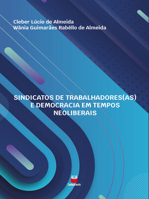 cover image of Sindicatos dos Trabalhadores(as) e Democracia em Tempos Neoliberais